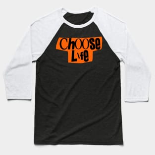 Choose Life Baseball T-Shirt